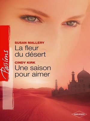 cover image of La fleur du désert--Une saison pour aimer